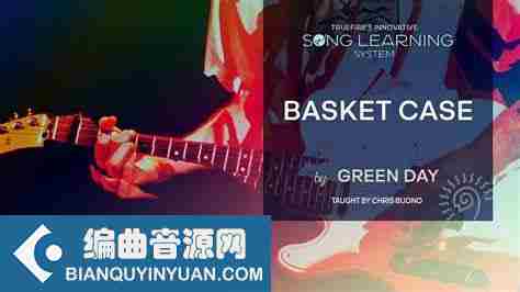 Truefire Chris Buono’s Song Lesson Basket Case Tutorial