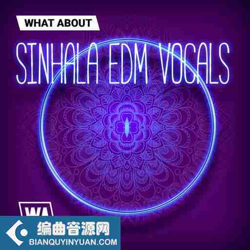 W. A. Production What About Sinhala EDM Vocals WAV-FANTASTiC