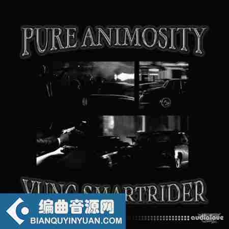 YUNG SMARTRIDER Pure Animosity WAV FL STUDiO-FANTASTiC