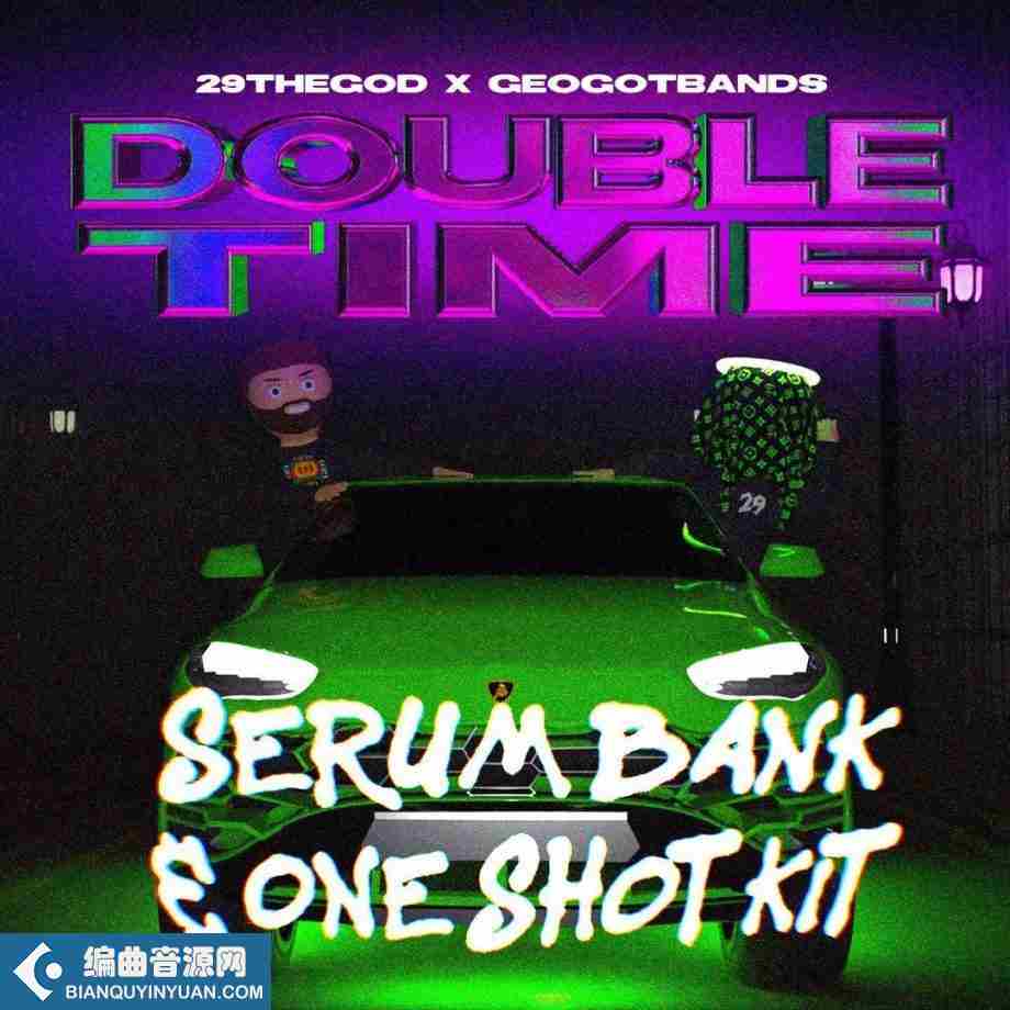 29thegod Double Time Serum Bank WAV MiDi XFER RECORDS SERUM-FANTASTiC