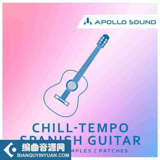 西班牙吉他 – Apollo Sound Chill Tempo Spanish Guitar WAV KONTAKT-DECiBEL