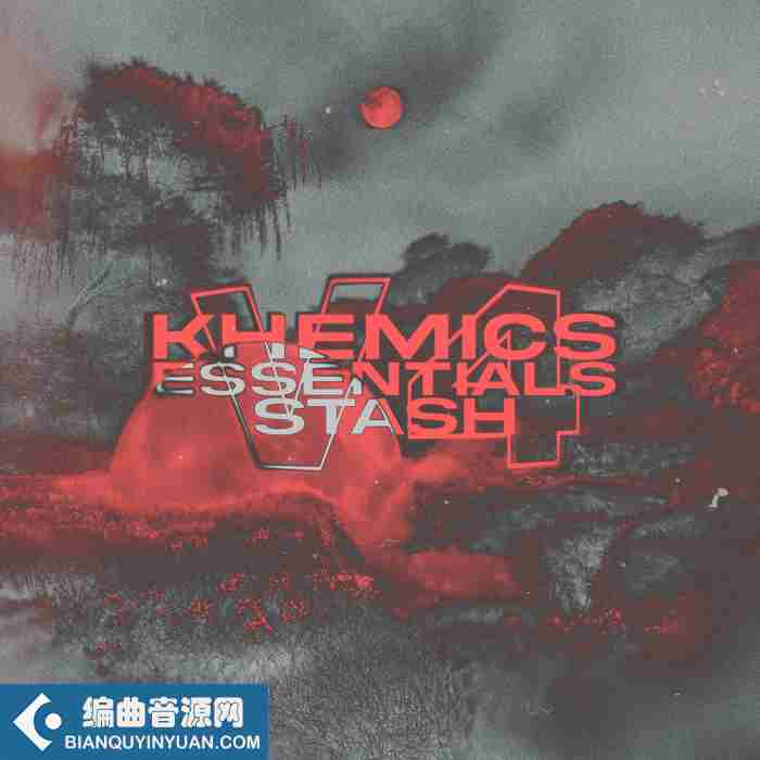 Khemics Essentials Stash Vol. 4 WAV MiDi FL STUDiO-FANTASTiC