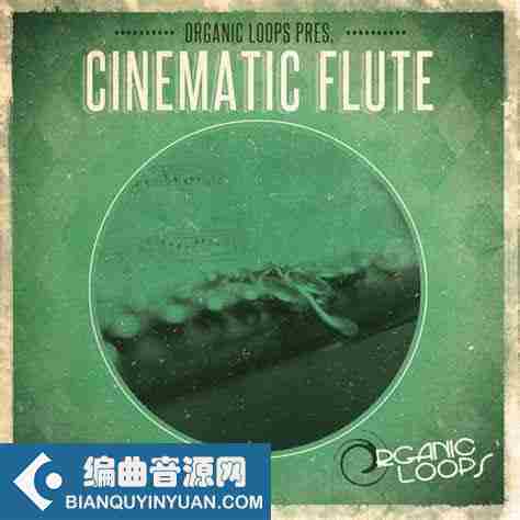 长笛采样 – Organic Loops Cinematic Flute WAV REX-FANTASTiC