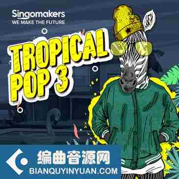 Singomakers Tropical Pop 3 WAV REX-FANTASTiC