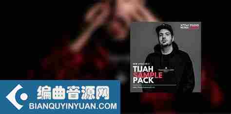 Tijah Sample Pack for X7M Studio Sessions