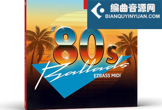 虚拟贝司Midi节奏模版 Toontrack Eighties Ballads EZbass MIDI