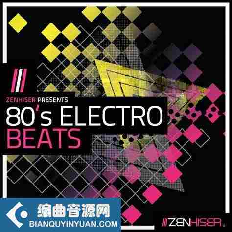 80年代鼓采样 – Zenhiser 80’s Electro Beats WAV-FANTASTiC