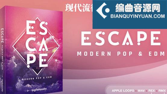 Big Fish Audio Escape 现代流行和EDM制作音源
