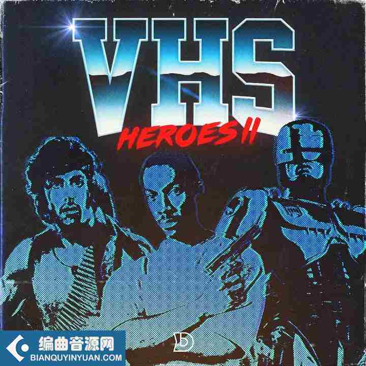 DopeBoyzMuzic VHS Heroes 2 WAV-FANTASTiC