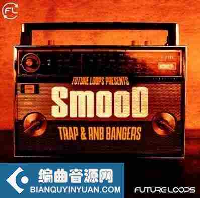 Future Loops Smood: Trap and RnB Bangers WAV-DECiBEL