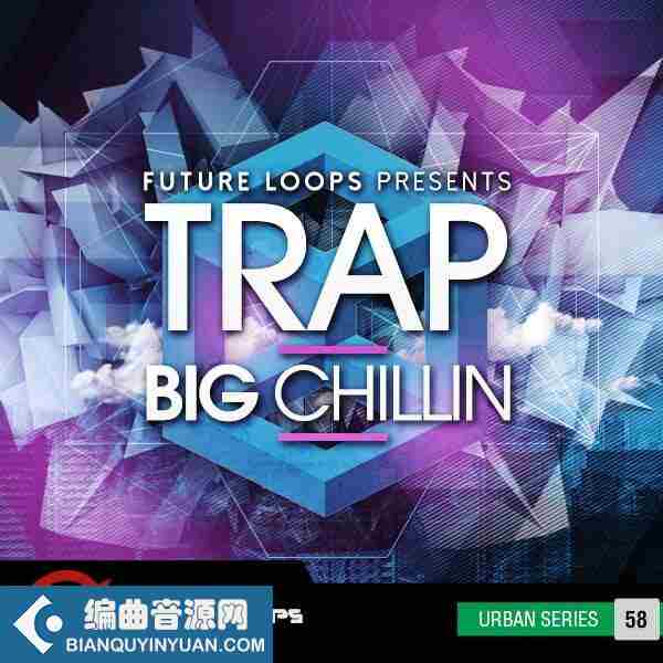 Future Loops Trap Big Chillin WAV-DECiBEL