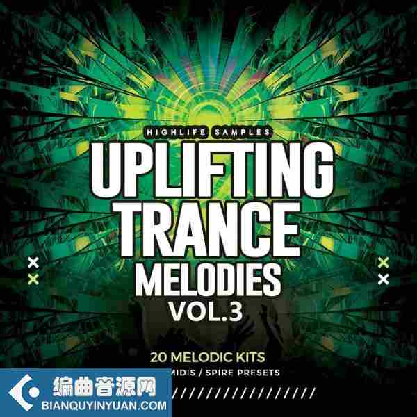 HighLife Samples Uplifting Trance Melodies Vol.3 WAV MIDI Spire-DECiBEL