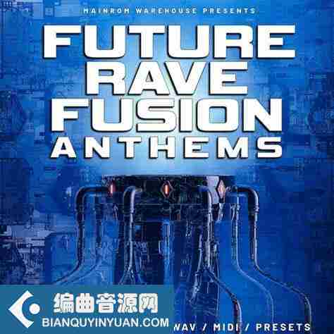 Mainroom Warehouse Future Rave Fusion Anthems WAV MIDI Serum-DECiBEL