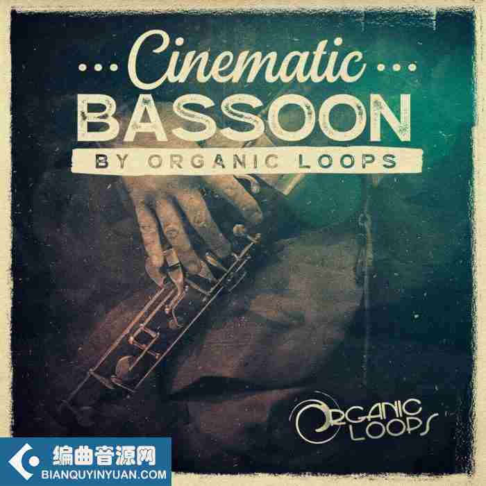巴松管采样 – Organic Loops Cinematic Bassoon WAV REX-FANTASTiC