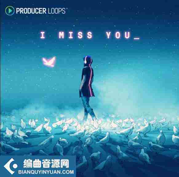 Producer Loops I Miss You MULTiFORMAT-DECiBEL