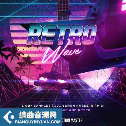 Production Master Retrowave Synthwave and 80s Retro WAV MiDi SERUM