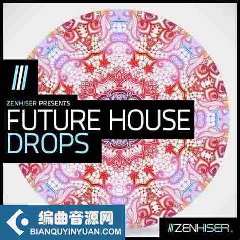 Zenhiser Future House Drops WAV-FANTASTiC