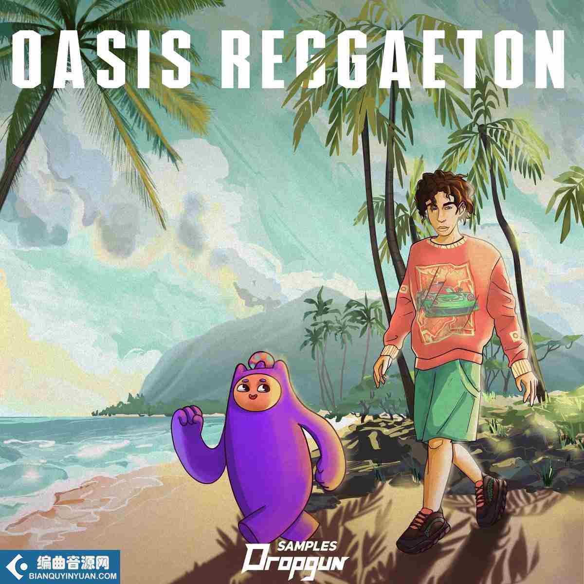 雷鬼风格 – Dropgun Samples Oasis Reggaeton WAV-FANTASTiC
