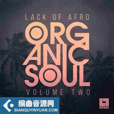 Looptone Lack Of Afro Presents Organic Soul Vol. 2 WAV-FANTASTiC