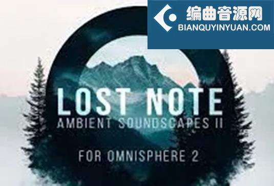 合成器预设 Luftrum Lost Note Ambient Soundscapes II For Omnisphere 2