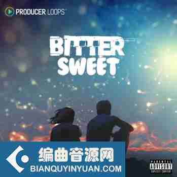 Producer Loops Bitter Sweet MULTi-FORMAT-DISCOVER