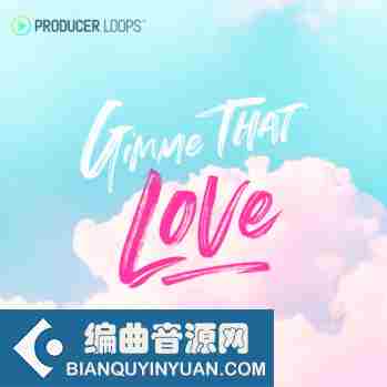 Producer Loops Gimme That Love MULTi-FORMAT-DISCOVER