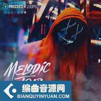 Producer Loops Melodic Trap MULTi-FORMAT-DISCOVER