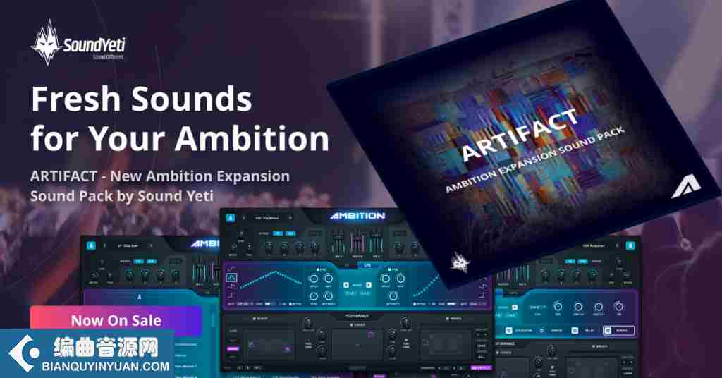合成音色 – Sound Yeti Artifact Ambition Expansion Pack KONTAKT-FANTASTiC