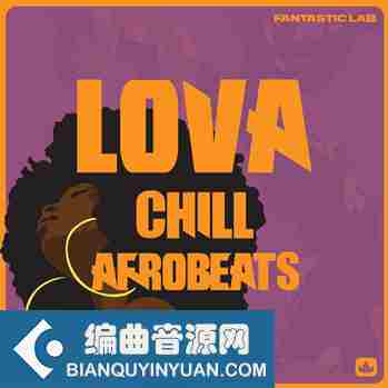 Fantastic Lab Lova Chill Afrobeats MULTi-FORMAT-DISCOVER