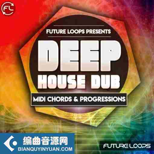 Future Loops Deep House Dub WAV MIDI-DECiBEL