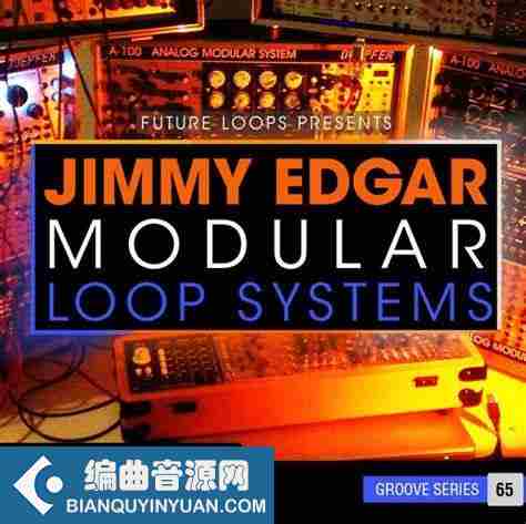 Future Loops Jimmy Edgar: Modular Loop Systems WAV REX-DECiBEL