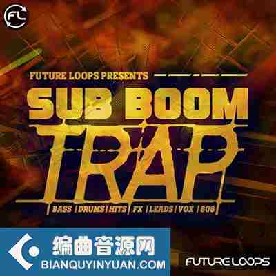 Future Loops Sub Boom Trap WAV-DECiBEL