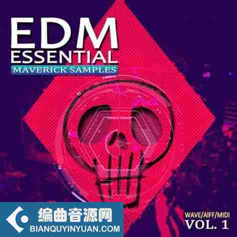 Maverick Samples EDM Essential Vol 1 WAV AiFF MIDI-DECiBEL
