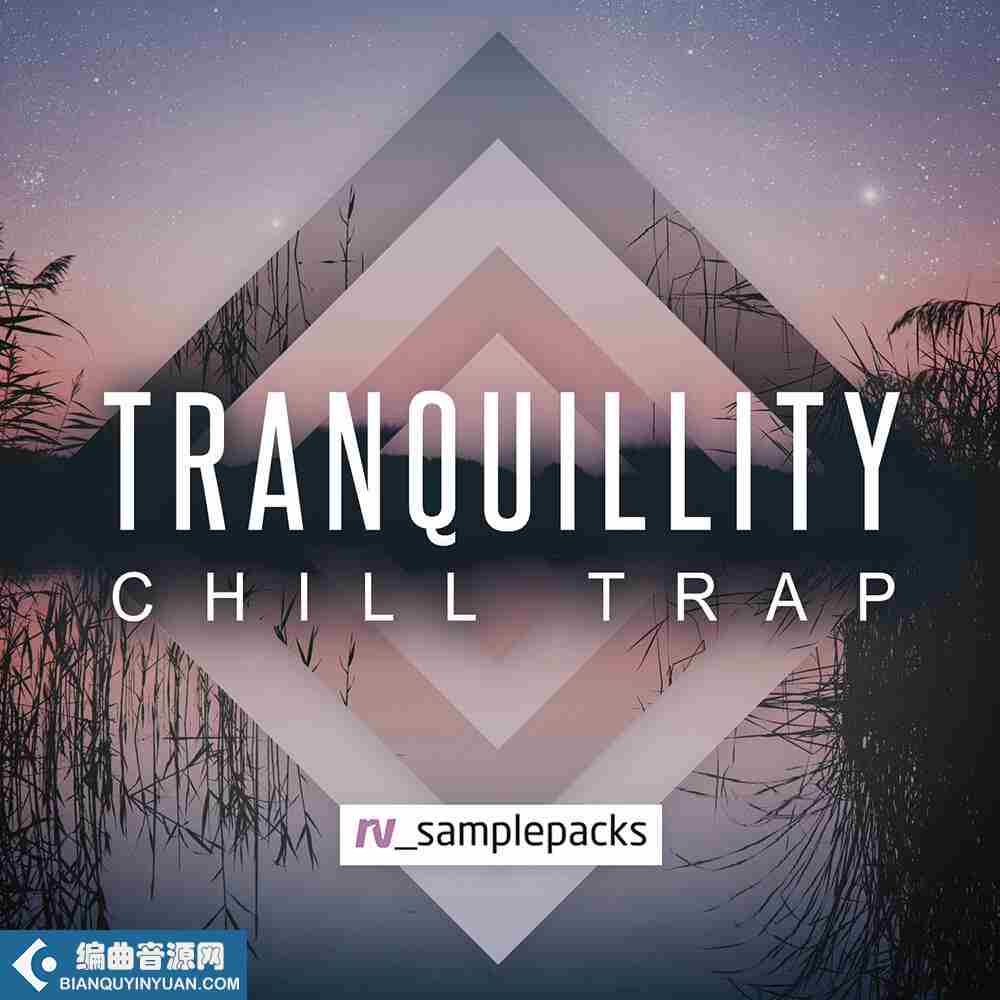 RV Samplepacks Tranquillity: Chill Trap WAV REX-FANTASTiC