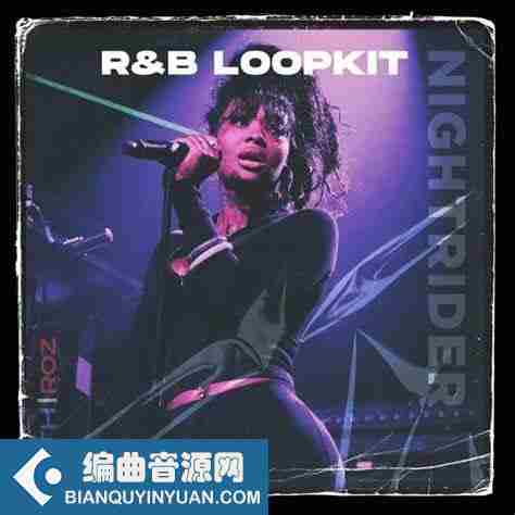 Roz and 8thDimensions Nightrider R&B Loopkit Vol.1 WAV