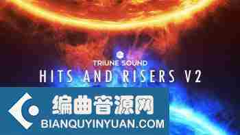 影视震撼音效 – Triune Digital Hits and Risers V2 WAV-FANTASTiC
