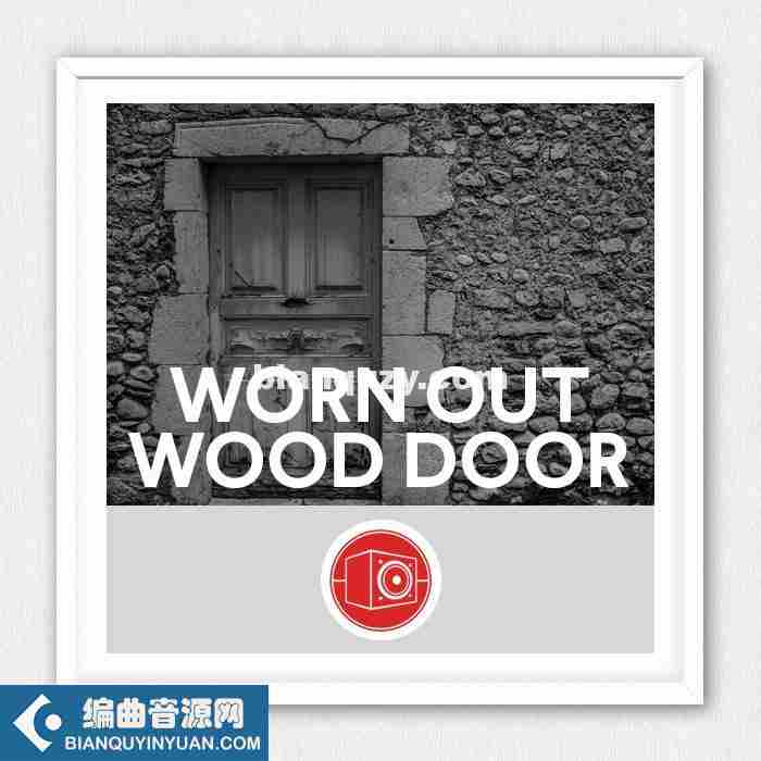 开关门音效 – Big Room Sound Worn Out Wood Door [WAV]